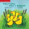 Does a Duck Have a Daddy?: Early Experiences - Fred Ehrlich, Emily Bolam