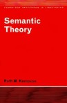 Semantic Theory - Ruth M. Kempson, Wolfgang U. Dressler, J. Bresnan, Bernard Comrie, S.R. Anderson, Colin J. Ewen