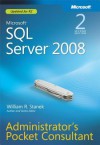 Microsoft(r) SQL Server(r) 2008 Administrator's Pocket Consultant - William R. Stanek