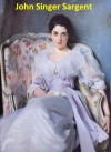 422 Color Paintings of John Singer Sargent - American Portrait Painter (January 12, 1856 - April 14, 1925) - Jacek Michalak, John Singer Sargent