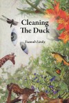 Cleaning the Duck - Tsaurah Litzky