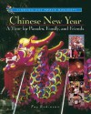 Chinese New Year: A Time for Parades, Family, and Friends - Fay Robinson