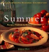 Summer: Recipes Inspired by Nature's Bounty (Williams-Sonoma Seasonal Celebration) - Joanne Weir