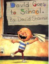 David Goes To School - David Shannon