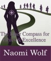 The Inner Compass for Ethics & Excellence - Naomi Wolf, Daniel Goleman