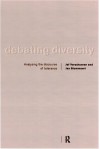 Debating Diversity: Analysing the Rhetoric of Tolerance - Jan Blommaert