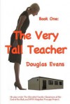 The Very Tall Teacher - Douglas Evans