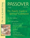 Passover: The Family Guide to Spiritual Celebration - Ron Wolfson, Joel Lurie Grishaver