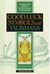 Good Luck Symbols & Talismans(oop) - Sandra Stotsky, Fred L. Israel, Arthur M. Schlesinger Jr.