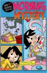 Morning Mystery (My First Graphic Novel) - Christianne C. Jones, Remy Simard