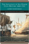 The Influence of Sea Power Upon History, 1660-1783 (Barnes & Noble Library of Essential Reading) - Alfred Thayer Mahan, Ian Cuthbertson