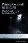 Blinder Passagier: Ein Kay-Scarpetta-Roman (German Edition) - Anette Grube, Patricia Cornwell
