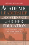 Academic Leadership and Governance of Higher Education: A Guide for Trustees, Leaders, and Aspiring Leaders of Two- And Four-Year Institutions - Robert M. Hendrickson, Jason E. Lane, James T. Harris