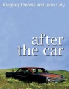 After the Car - Kingsley L. Dennis, John Urry