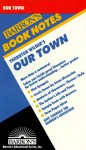 Thornton Wilder's Our Town (Barron's Book Notes) - W. Meitcke, Tessa Krailing