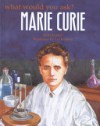 Marie Curie - Anita Ganeri, Liz Roberts