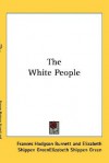 The White People - Frances Hodgson Burnett