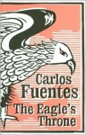 The Eagle's Throne - Carlos Fuentes, Kristina Cordero