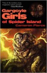 Gargoyle Girls of Spider Island - Cameron Pierce