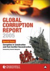 Global Corruption Report 2005: Special Focus: Corruption in Construction and Post-conflict Reconstruction - Francis Fukuyama, Transparency International