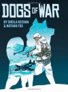 Dogs of War - Sheila Keenan, Nathan Fox