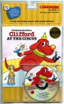Clifford At The Circus (Clifford the Big Red Dog (Scholastic Audio)) - Norman Bridwell