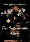 Der Improvisator - Hans Christian Andersen, Jörg Scherzer