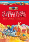 42 Bible Stories for Little Ones: From Creation to Pentecost - Su Box, Graham Round