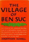 Village of Ben Suc - Jonathan Schell