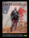 Los Centinelas #1: Las cocechas de acero, capítulo primero: julio-agosto de 1914 - Xavier Dorison, Enrique Breccia