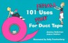 101 Female Uses for Pink Duct Tape - Jessica Anderson