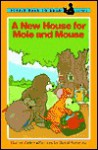 A New House for Mole and Mouse - Harriet Ziefert, David Prebenna