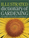 Illustrated Dictionary of Gardening - Michael Pollock, Mark Griffiths