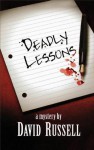 Deadly Lessons - David Russell