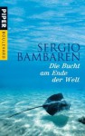 Die Bucht am Ende der Welt - Sergio Bambaren, Gaby Wurster