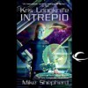 Intrepid (Kris Longknife #6) - Mike Shepherd, Dina Pearlman