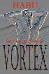 Vortex: Sacrificed by Curiosity - Habu