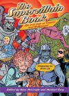 The Supervillain Book: The Evil Side of Comics and Hollywood - Michael Eury, Gina Renée Misiroglu