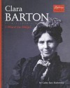 Clara Barton: I Want to Help! - Cathy East Dubowski