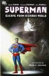 Superman: Escape From Bizarro World - Geoff Johns, Richard Donner, Eric Powell, Brian K. Vaughan