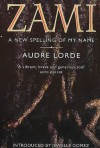 Zami: A New Spelling Of My Name - Audre Lorde