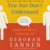 You Just Don't Understand (Audio) - Deborah Tannen