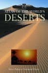 Atlas of the World's Deserts - Nathaniel Harris