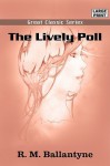 The Lively Poll - R.M. Ballantyne