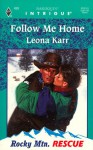 Follow Me Home - Leona Karr