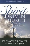 Spirit Driven Church - Timothy Robnett, Allen H. Quist