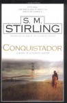 Conquistador - S.M. Stirling
