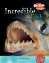 Incredible Fish - John Townsend