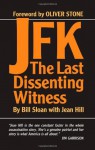 JFK: The Last Dissenting Witness - Bill Sloan, Jean Hill, Oliver Stone