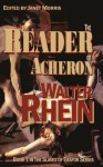 The Reader of Acheron (The Slaves of Erafor) - Walter Rhein, Janet Morris